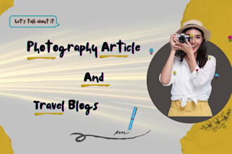 craft SEO optimized photography articles and engaging travel blogs