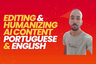 edit and humanize your ai content in portuguese or english in 24 hours