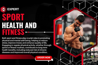 write sport, health, fitness, gaming, medical, gym, ebook writer, article writer