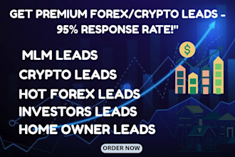 provide hot forex lead crypto lead MLM lead investors lead and  home owners lead