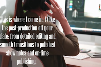 be your expert podcast editor, producer or podcast manager