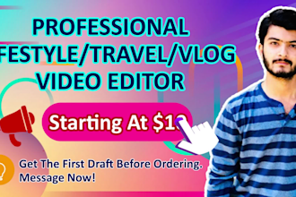 be pro vlog editor and do travel,vlog video editing for youtube videos