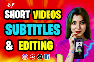 edit tik tok video, reels and shorts editing with captions