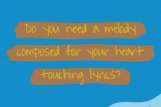 compose a melody for your lyrics