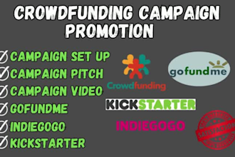 crowdfunding campaign and promote kickstarter, indiegogo, gofundme to backers