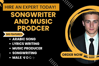 be your best songwriter, arabic songwriter and lyrics writer for rap song