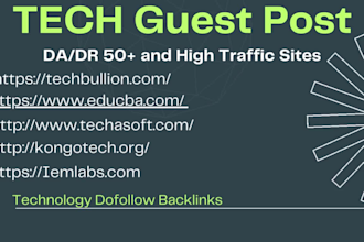 post your tech guest post at high da, DR tech and general sites