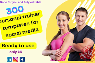 give you 300 personal trainer template for your social media