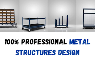 design 3d models of metal structures and sheet metal work