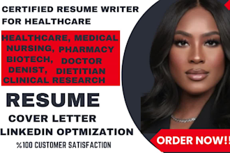 write healthcare resume, medical, biotech, nursing, pharmacy and doctor