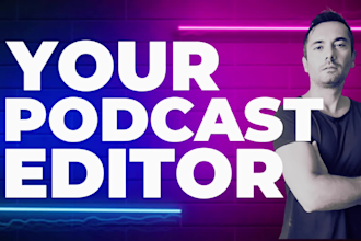 professionally edit your podcast