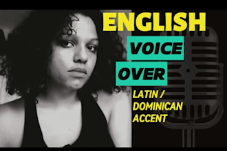 record a female english voice over with latin accent