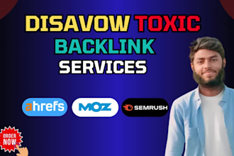disavow toxic backlinks, reduce spam score and boost SEO