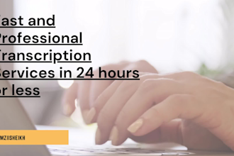 do flawless audio or video transcription in 24 hours