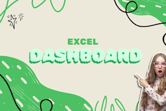 make design dashboard ,charts , graphs in excel