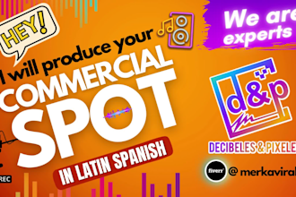 produce your commercial spot in latin spanish