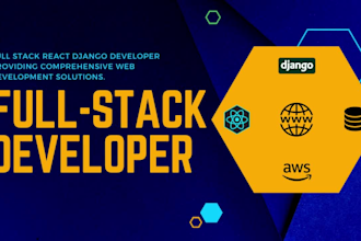 build web applications as a full stack react and django developer