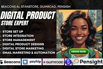 set up stanstore, gumroad, payhip, digital product design expert, beacons ai