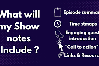 write SEO optimized podcast show notes to grow your audience