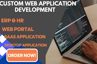 build custom erp, HR, CRM software, ai web portal app, saas desktop application