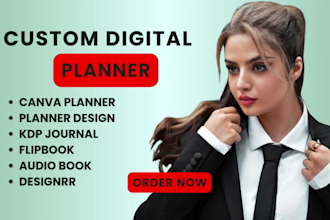 design, edit planner, kdp jounal, canva planner, audio book, flipbook, designrr