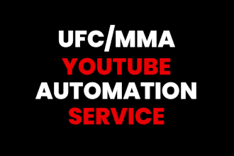 provide cash cow youtube automation for MMA ufc
