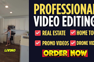 edit real estate reels, promo , home tour and drone videos