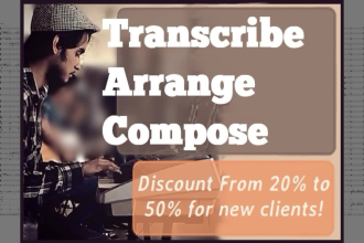 compose arrange and transcribe music for you