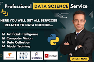 do machine learning, data science and deep learning projects for you