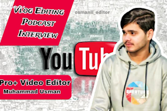 edit youtube vlogs, reels, shorts and all type of video editing