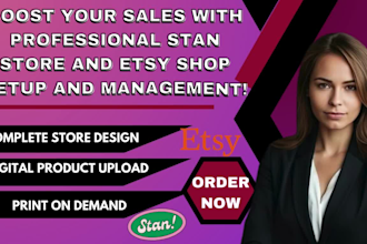 set up and manage stan store,etsy shop, list digital products to boost sales