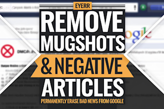 help remove mugshots, negative news, and unwanted links legally from google