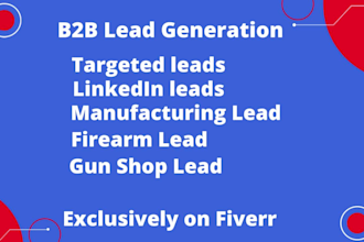 provide b2b lead generation for firearm, manufacturing and storage industry