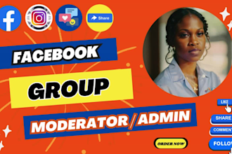 be your reliable and dedicated facebook group, page moderator, admin or manager