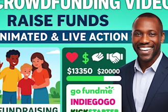 develop animated and live action crowdfunding videos to raise awareness and fund