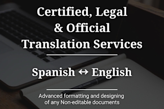 provide certified translation from spanish to english or english to spanish