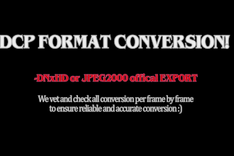 convert and package any video to dcp for cinema or festivals