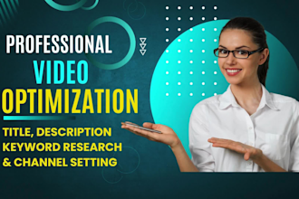 do youtube channel SEO and video optimization for top ranking on search result
