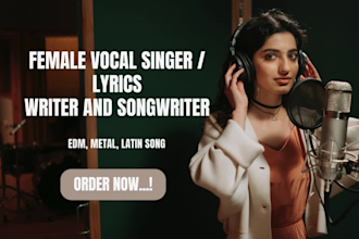 be your pro female edm metal pop singer lyrics writer latin trap female singer
