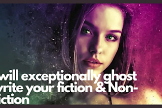be your exceptional fiction and non fiction ghostwriter
