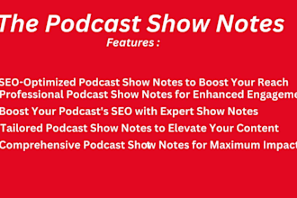 write the most engaging content for your podcast show notes