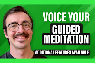 deliver soothing guided meditation voice overs with a calm relaxing male tone