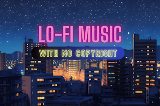 create no copyright lofi chill beats