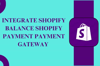 integrate shopify balance,shopify payment, payment gateway
