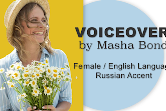 record a female english voice over w russian accent