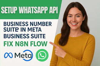 setup whatsapp API, business number setup in meta business suite, fix n8n flow