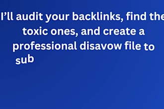 disavow toxic backlinks, remove spam links and delete bad links