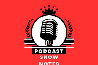 write engaging and SEO optimized podcast show notes that boosts podcasts value