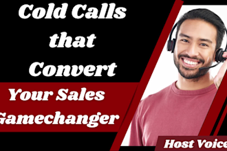 be your cold caller for cold calling and appointment setting