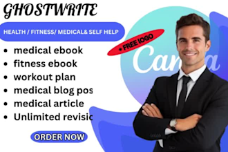 write medical ebook medical manuscript medical fitness book health ebook writer